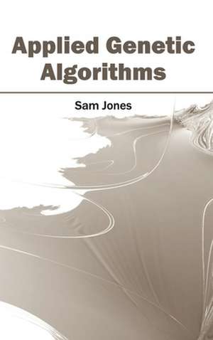 Applied Genetic Algorithms de Sam Jones