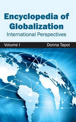 Encyclopedia of Globalization de Donna Tapoi