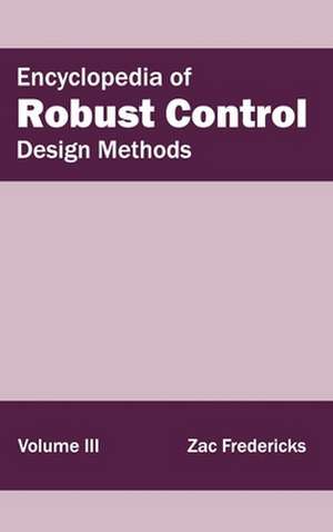 Encyclopedia of Robust Control de Zac Fredericks