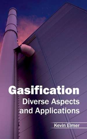 Gasification de Kevin Elmer