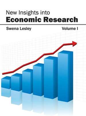 New Insights Into Economic Research: Volume I de Swena Lesley