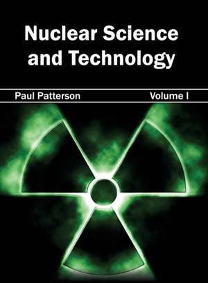 Nuclear Science and Technology de Paul Patterson