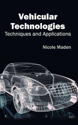 Vehicular Technologies de Nicole Maden