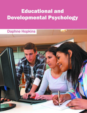 Educational and Developmental Psychology de Daphne Hopkins