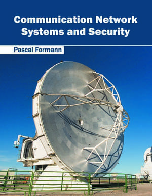 Communication Network Systems and Security de Pascal Formann