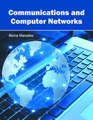 Communications and Computer Networks de Akira Hanako