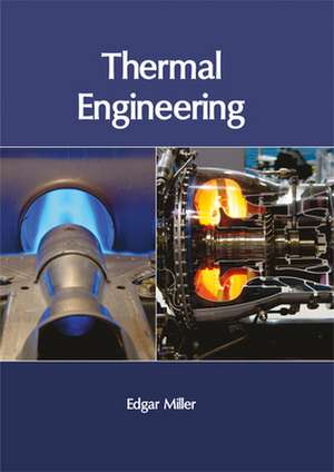 Thermal Engineering de Edgar Miller