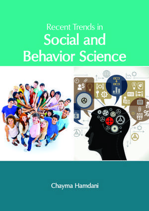 Recent Trends in Social and Behavior Science de Chayma Hamdani