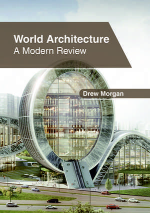 World Architecture de Drew Morgan