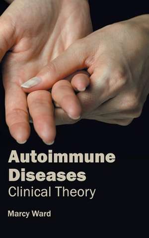 Autoimmune Diseases de Marcy Ward