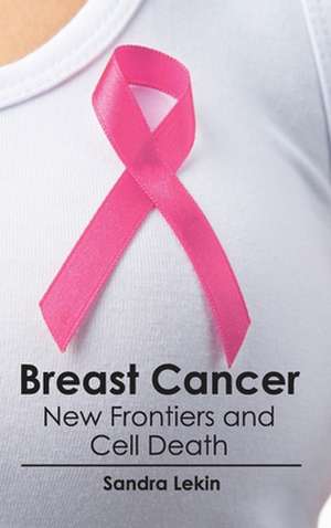 Breast Cancer de Sandra Lekin