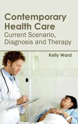 Contemporary Health Care de Kelly Ward