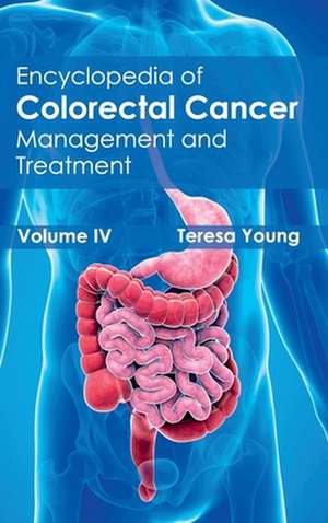 Encyclopedia of Colorectal Cancer de Teresa Young