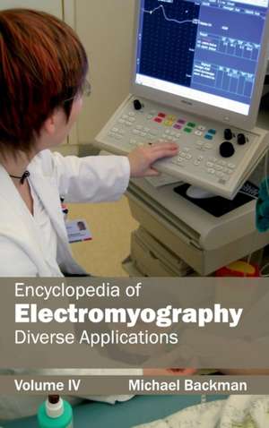 Encyclopedia of Electromyography de Michael Backman