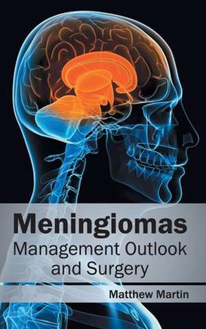 Meningiomas de Matthew Martin