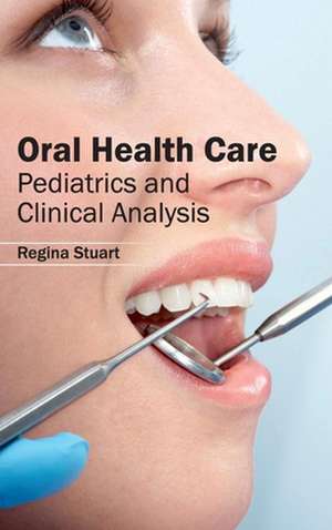 Oral Health Care de Regina Stuart