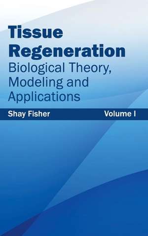 Tissue Regeneration de Shay Fisher
