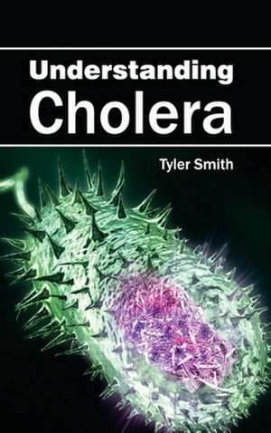 Understanding Cholera de Tyler Smith