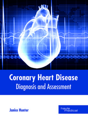 Coronary Heart Disease de Janice Hunter