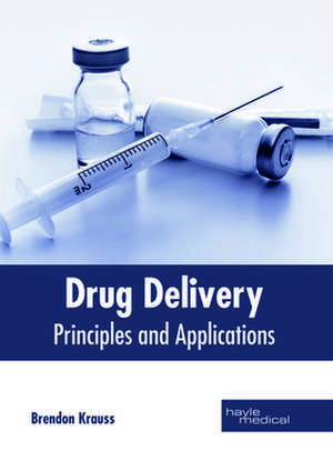 Drug Delivery de Brendon Krauss