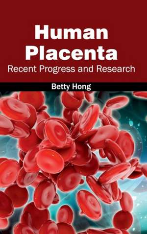 Human Placenta de Betty Hong