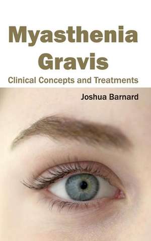 Myasthenia Gravis de Joshua Barnard