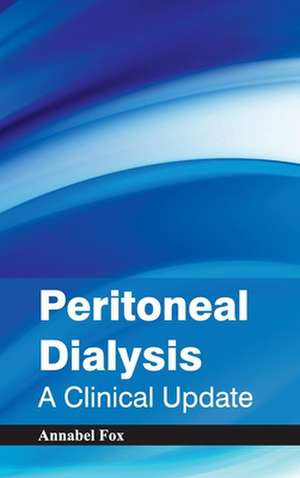 Peritoneal Dialysis de Annabel Fox