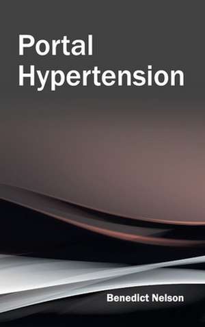 Portal Hypertension de Benedict Nelson