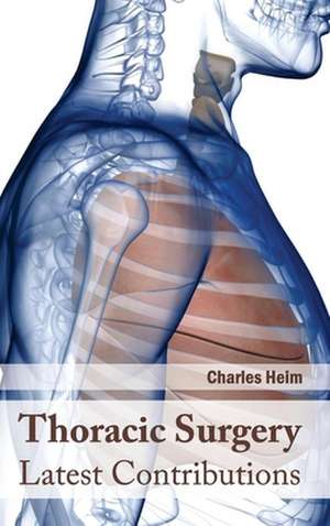 Thoracic Surgery de Charles Heim
