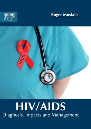 HIV/AIDS de Roger Mostafa