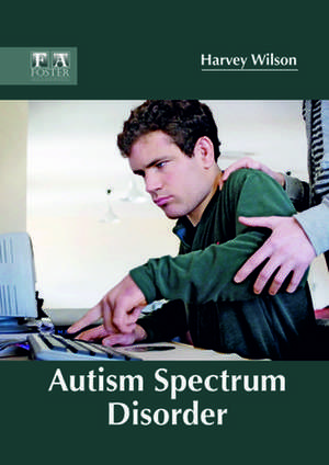 Autism Spectrum Disorder de Harvey Wilson