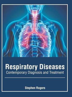 Respiratory Diseases de Stephen Rogers