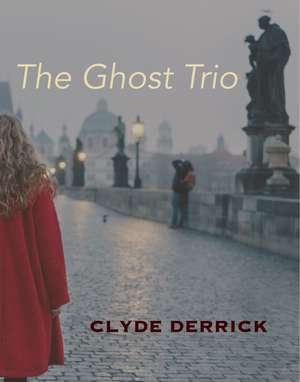 The Ghost Trio de Clyde Derrick