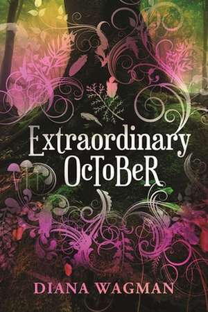 Extraordinary October de Diana Wagman