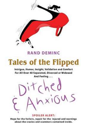 Tales of the Flipped: Ditched & Anxious de Rand Deminc