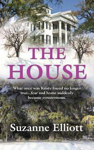 The House de Suzanne Elliott