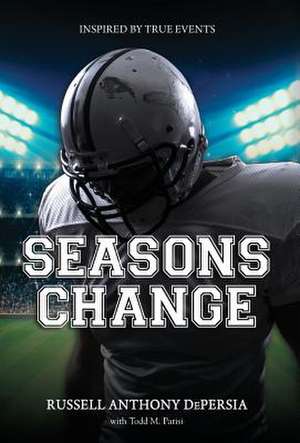 Seasons Change de Russell Anthony Depersia