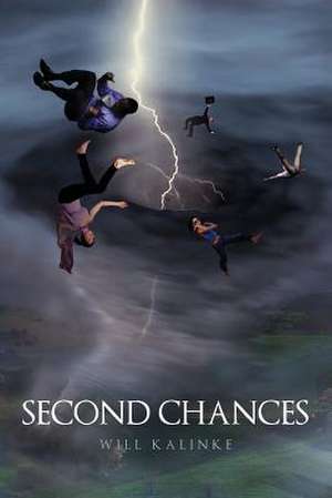 Second Chances de Will Kalinke