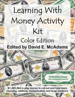 Learning With Money Activity Kit de David E. McAdams