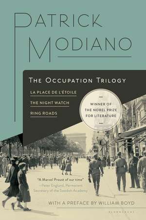 The Occupation Trilogy: La Place de L'Etoile, the Night Watch, Ring Roads de Patrick Modiano