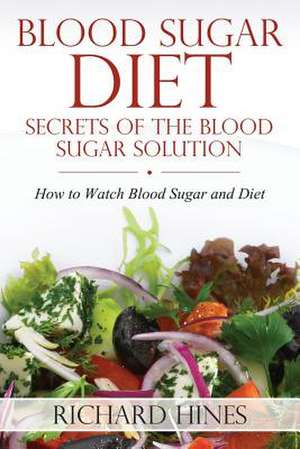 Blood Sugar Diet de Richard Hines