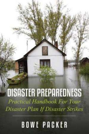 Disaster Preparedness de Bowe Packer