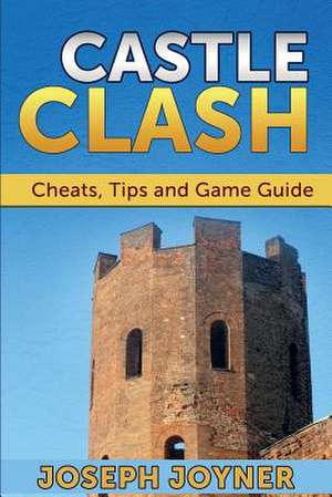 Castle Clash de Joseph Joyner