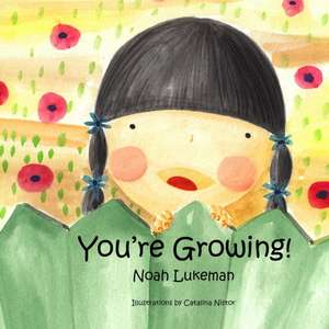 You're Growing de Noah Lukeman