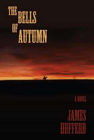 The Bells of Autumn de James Hufferd