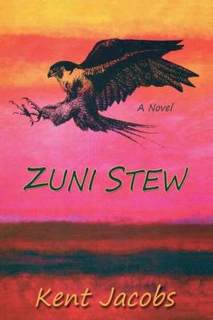 Zuni Stew de Kent Jacobs