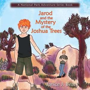 Jarod and the Mystery of the Joshua Trees de Janice J. Beaty