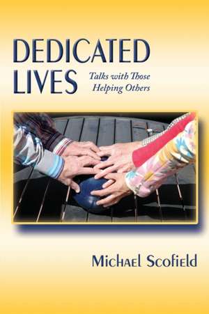 Dedicated Lives de Michael Scofield