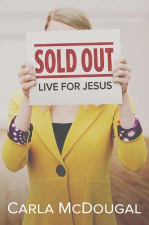 Sold Out de Carla McDougal