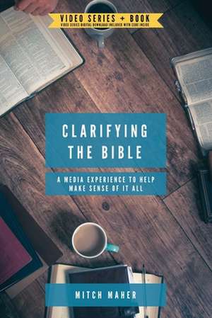 Clarifying the Bible de Maher, Mitch